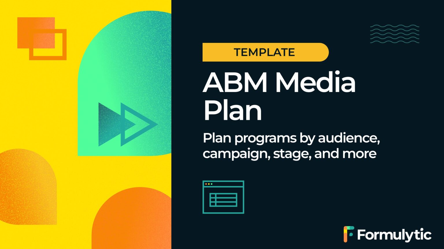 ABM Media Plan Template